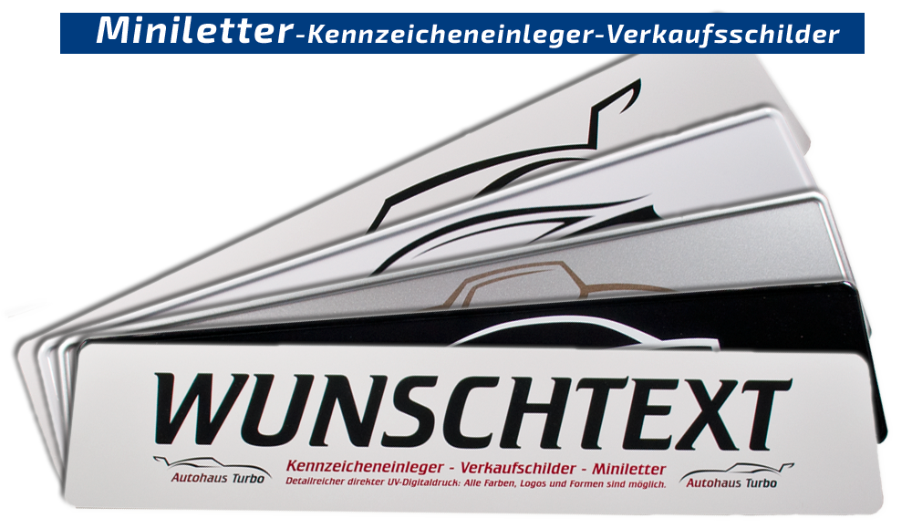 Mit Wunschtext bedruckte Kennzeichenhalter oder Miniletter.